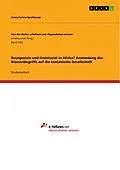 E-Book (pdf) Bourgeoisie und Proletariat in Afrika? Anwendung des Klassenbegriffs auf die kenianische Gesellschaft von Anna Carina Speitkamp