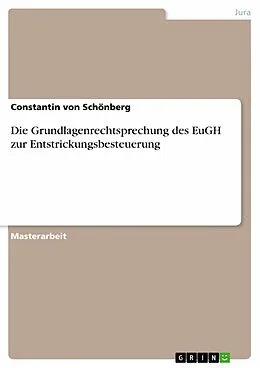 E-Book (epub) Die Grundlagenrechtsprechung des EuGH zur Entstrickungsbesteuerung von Constantin von Schönberg