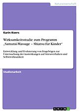 E-Book (epub) Wirksamkeitsstudie zum Programm "Samurai-Massage - Shiatsu für Kinder" von Karin Koers