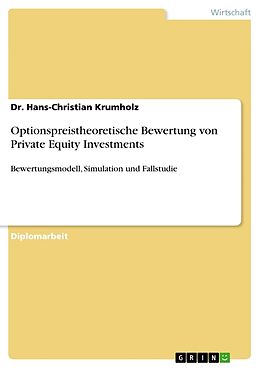 Kartonierter Einband Optionspreistheoretische Bewertung von Private Equity Investments von Hans-Christian Krumholz