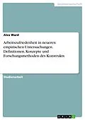 E-Book (pdf) Arbeitszufriedenheit in neueren empirischen Untersuchungen. Definitionen, Konzepte und Forschungsmethoden des Konstrukts von Alex Ward