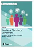 E-Book (pdf) Kurdische Migration in Deutschland. Historisch-politischer Hintergrund und aktuelle Situation von Rüsen Cacan