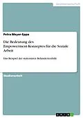 E-Book (pdf) Die Bedeutung des Empowerment-Konzeptes für die Soziale Arbeit von Petra Meyer-Eppa