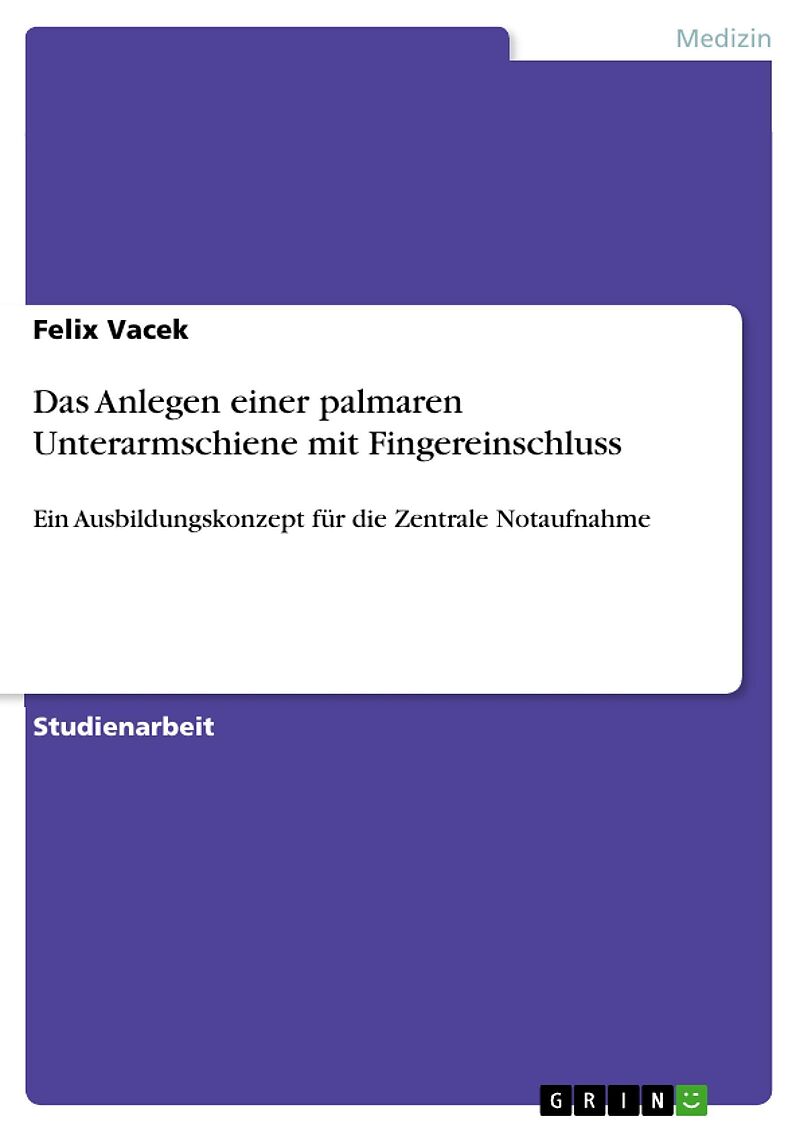 Das Anlegen einer palmaren Unterarmschiene mit Fingereinschluss
