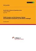 E-Book (epub) PESTEL Analyse von Bio-Polymeren. Werden konventionelle Kunststoffe aus dem Markt verdrängt? von Felix Sauerhöfer