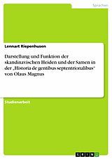 E-Book (pdf) Darstellung und Funktion der skandinavischen Heiden und der Samen in der "Historia de gentibus septentrionalibus" von Olaus Magnus von Lennart Riepenhusen