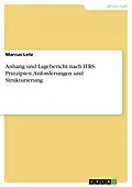 E-Book (epub) Anhang und Lagebericht nach IFRS. Prinzipien, Anforderungen und Strukturierung von Marcus Lotz