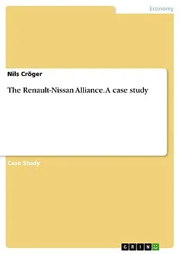 E-Book (epub) The Renault-Nissan Alliance. A case study von Nils Cröger
