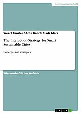 E-Book (pdf) The Interaction-Strategy for Smart Sustainable Cities von Weert Canzler, Ante Galich, Lutz Marz
