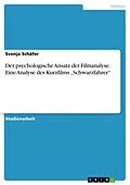 E-Book (epub) Der psychologische Ansatz der Filmanalyse. Eine Analyse des Kurzfilms "Schwarzfahrer" von Svenja Schäfer