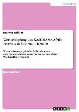 E-Book (pdf) Wertschöpfung des KASUMAMA Afrika Festivals in Moorbad Harbach von Markus Müller