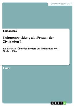 E-Book (pdf) Kulturentwicklung als "Prozess der Zivilisation"? von Stefan Raß