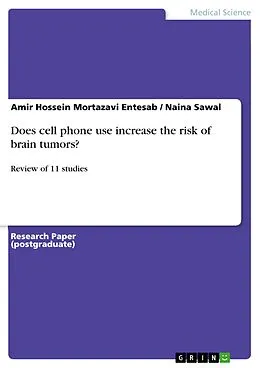 E-Book (pdf) Does cell phone use increase the risk of brain tumors? von Amir Hossein Mortazavi Entesab, Naina Sawal