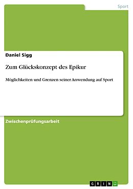 E-Book (pdf) Zum Glückskonzept des Epikur von Daniel Sigg