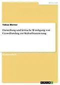 E-Book (pdf) Darstellung und kritische Würdigung von Crowdfunding zur Kulturfinanzierung von Tobias Werner