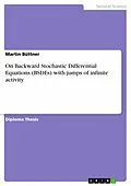 E-Book (pdf) On Backward Stochastic Differential Equations (BSDEs) with jumps of infinite activity von Martin Büttner