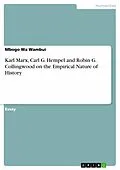 E-Book (epub) Karl Marx, Carl G. Hempel and Robin G. Collingwood on the Empirical Nature of History von Mbogo Wa Wambui