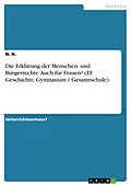 E-Book (epub) Die Erklärung der Menschen- und Bürgerrechte: Auch für Frauen? (EF Geschichte, Gymnasium / Gesamtschule) von N. H.