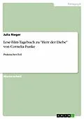 E-Book (pdf) Lese-Film-Tagebuch zu "Herr der Diebe" von Cornelia Funke von Julia Rieger