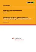 E-Book (epub) Störerhaftung im offenen WLAN. Überblick über Rechtsprechung, Haftungsrisiken und Schutzmechanismen von Sebastian Kopietz