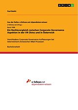 Kartonierter Einband Ein Rechtsvergleich zwischen Corporate Governance Aspekten in der VR China und in Österreich von Paul Bashir