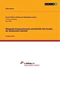E-Book (pdf) Bilingualer Erstspracherwerb und Identität. Das Paradox der bikulturellen Identität von Fabio Telesca