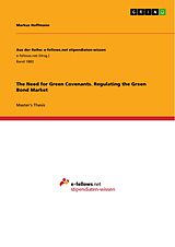 eBook (pdf) The Need for Green Covenants. Regulating the Green Bond Market de Markus Hoffmann