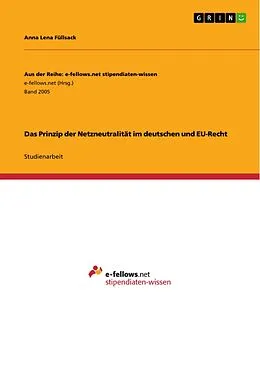 E-Book (pdf) Das Prinzip der Netzneutralität im deutschen und EU-Recht von Anna Lena Füllsack