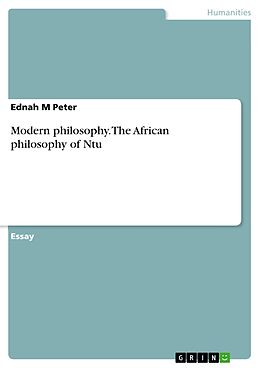 eBook (pdf) Modern philosophy. The African philosophy of Ntu de Ednah M Peter