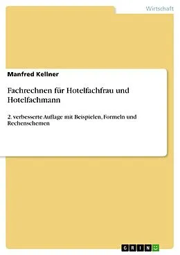 E-Book (pdf) Fachrechnen für Hotelfachfrau und Hotelfachmann von Manfred Kellner
