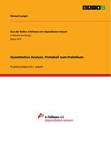 E-Book (epub) Quantitative Analyse. Protokoll zum Praktikum von Manuel Langer
