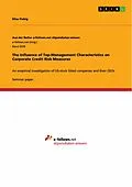 E-Book (pdf) The Influence of Top-Management Characteristics on Corporate Credit Risk Measures von Elias Fiebig