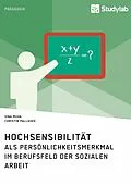 E-Book (epub) Hochsensibilität als Persönlichkeitsmerkmal im Berufsfeld der Sozialen Arbeit von Sina Muva, Christin Pallaske