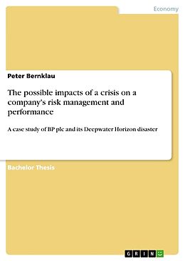 Couverture cartonnée The possible impacts of a crisis on a company's risk management and performance de Peter Bernklau