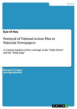 eBook (pdf) Portrayal of National Action Plan in Pakistani Newspapers de Ejaz Ul Haq