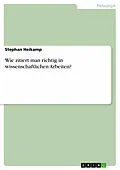 E-Book (pdf) Wie zitiert man richtig in wissenschaftlichen Arbeiten? von Stephan Heikamp
