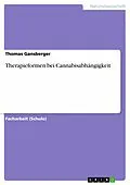 E-Book (epub) Therapieformen bei Cannabisabhängigkeit von Thomas Gansberger