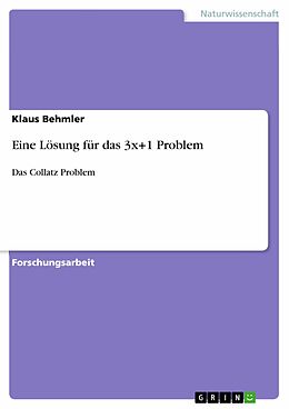 E-Book (pdf) Eine Lösung für das 3x+1 Problem von Klaus Behmler