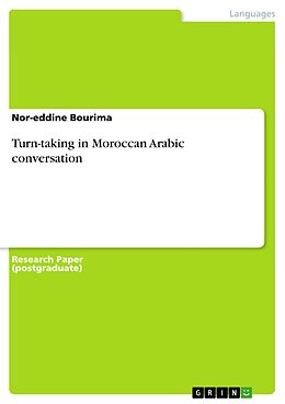 eBook (pdf) Turn-taking in Moroccan Arabic conversation de Nor-Eddine Bourima