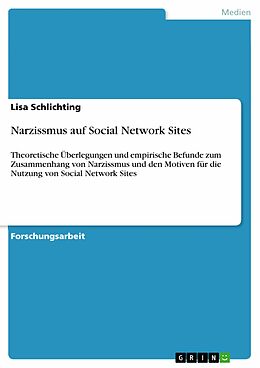E-Book (pdf) Narzissmus auf Social Network Sites von Lisa Schlichting