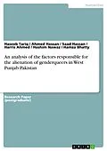 E-Book (pdf) An analysis of the factors responsible for the alienation of genderqueers in West Punjab Pakistan von Haseeb Tariq, Ahmed Hassan, Saad Hassan