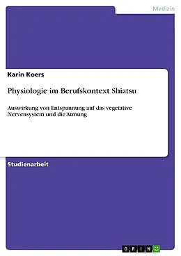 E-Book (pdf) Physiologie im Berufskontext Shiatsu von Karin Koers