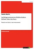 E-Book (pdf) Sachfragenorientiertes Wahlverhalten. Debatte über den Euro von Sandra Martin