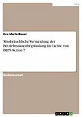 E-Book (pdf) Missbräuchliche Vermeidung der Betriebsstättenbegründung im Lichte von BEPS Action 7 von Eva-Maria Bauer