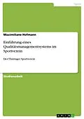 E-Book (pdf) Einführung eines Qualitätsmanagementsystems im Sportverein von Maximiliane Hofmann