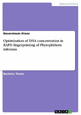 eBook (pdf) Optimization of DNA concentration in RAPD fingerprinting of Phytophthora infestans de Nesaratnam Alwar