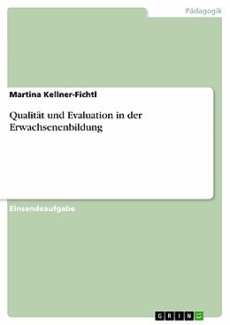 E-Book (pdf) Qualität und Evaluation in der Erwachsenenbildung von Martina Kellner-Fichtl