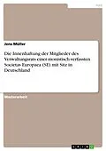 E-Book (epub) Die Innenhaftung der Mitglieder des Verwaltungsrats einer monistisch verfassten Societas Europaea (SE) mit Sitz in Deutschland von Jens Müller