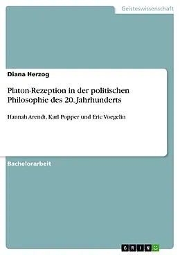 E-Book (pdf) Platon-Rezeption in der politischen Philosophie des 20. Jahrhunderts von Diana Herzog