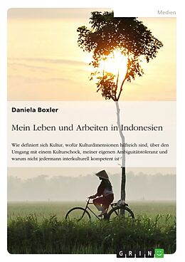 Kartonierter Einband Mein Leben und Arbeiten in Indonesien von Daniela Boxler